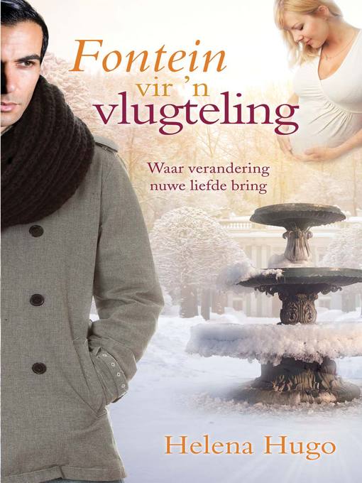 Title details for Fontein vir 'n vlugteling by Helena Hugo - Available